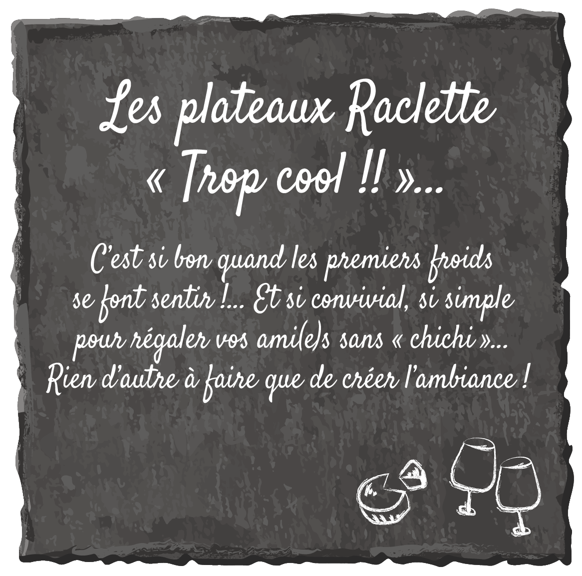 Les plateaux Raclette, fromages seulement ou avec charcuteries